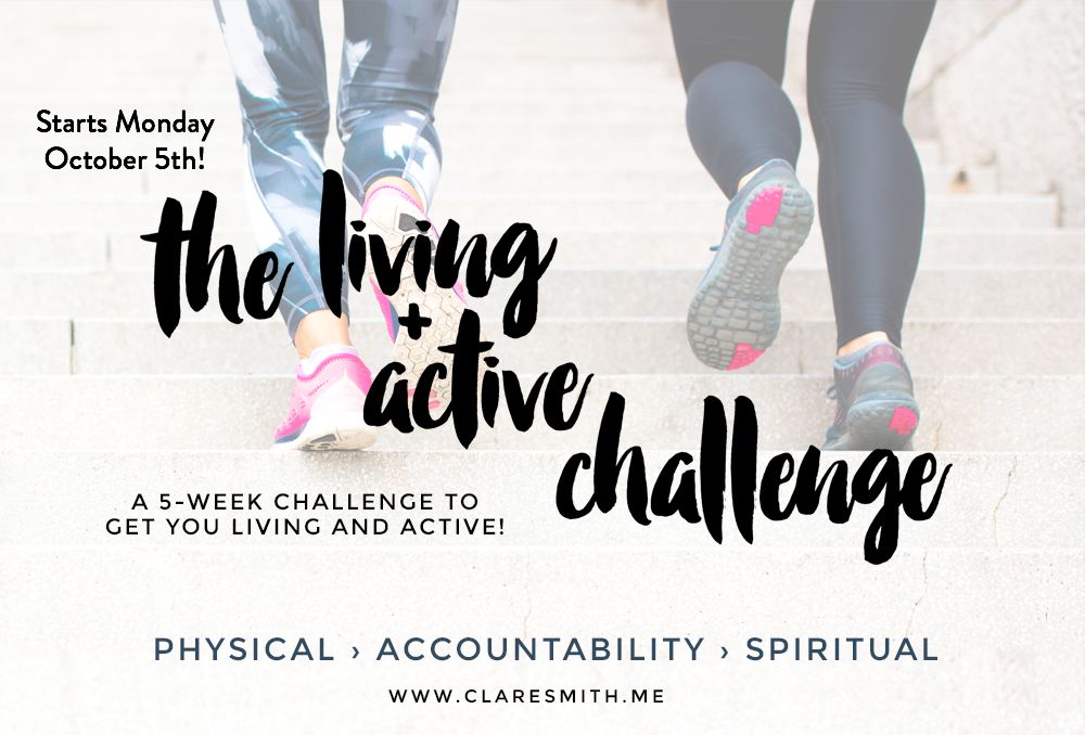 The 4th Annual Living + Active Challenge! Starts Oct 5th